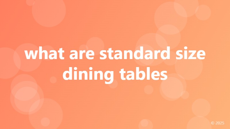 what are standard size dining tables