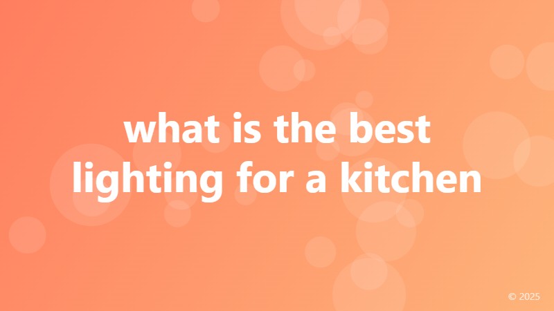 what is the best lighting for a kitchen