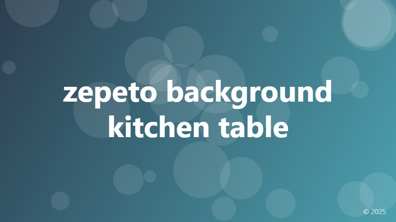 zepeto background kitchen table